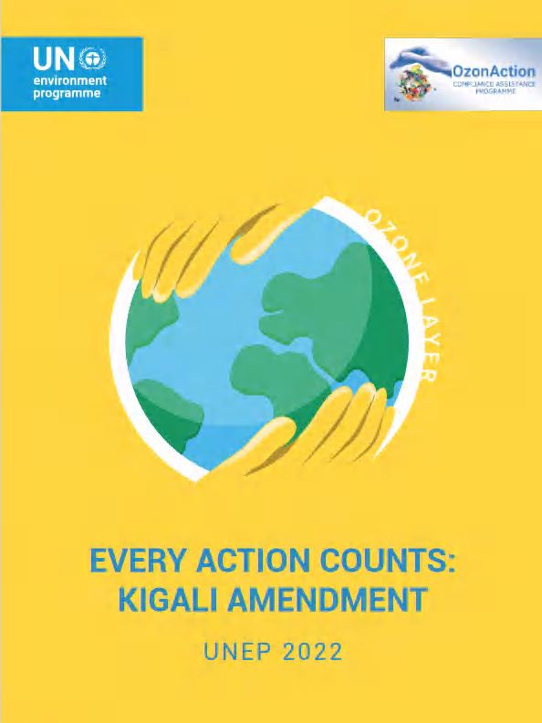 Every Action Counts Kigali Amendment UNEP 2022 Ozonaction